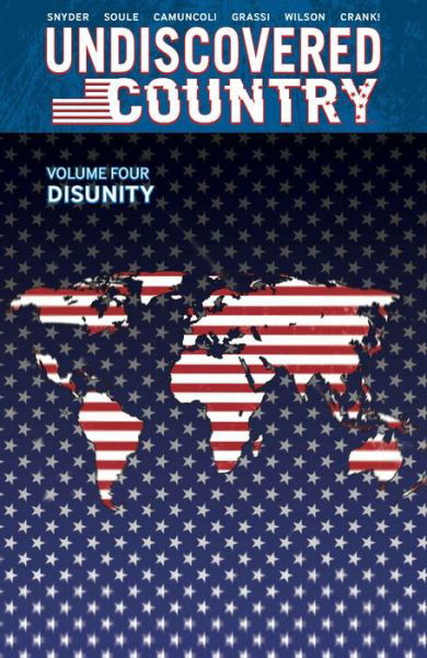 Cover for Charles Soule · Undiscovered Country, Volume 4: Disunity - UNDISCOVERED COUNTRY TP (Paperback Book) (2023)