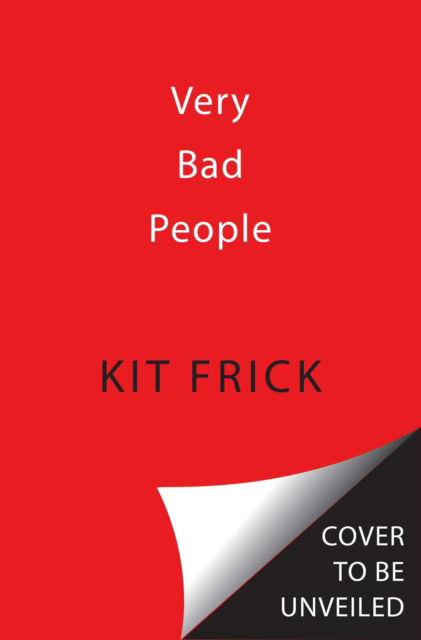 Cover for Kit Frick · Very Bad People (Hardcover Book) (2022)