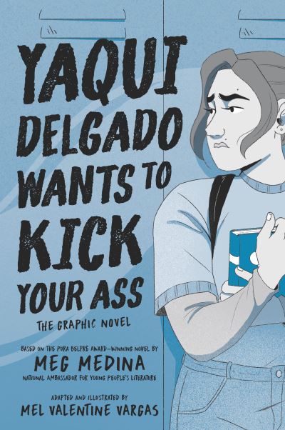 Cover for Meg Medina · Yaqui Delgado Wants to Kick Your Ass (Buch) (2023)