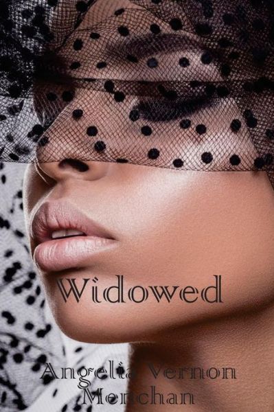 Cover for Angelia Vernon Menchan · Widowed (Paperback Book) (2016)