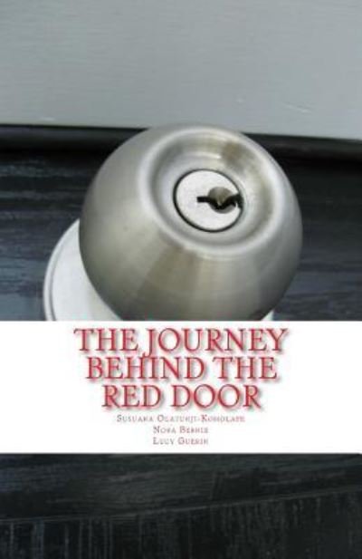 Cover for Nora Beirne · The Journey Behind the Red Door (Paperback Bog) (2017)