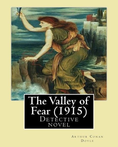 Cover for Sir Arthur Conan Doyle · The Valley of Fear (1915) by (Taschenbuch) (2017)