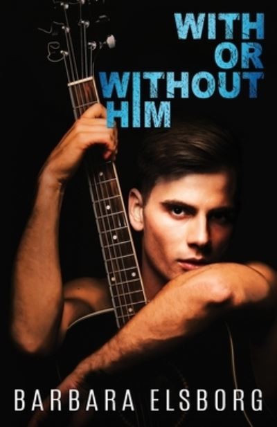 Cover for Barbara Elsborg · With or Without Him (Paperback Book) (2017)