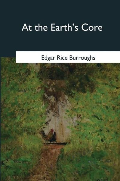 At the Earth's Core - Edgar Rice Burroughs - Kirjat - Createspace Independent Publishing Platf - 9781544659732 - perjantai 21. huhtikuuta 2017
