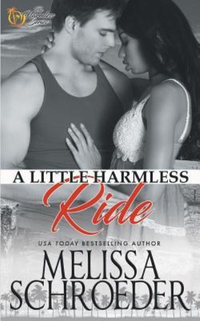 Cover for Melissa Schroeder · A Little Harmless Ride (Paperback Book) (2017)