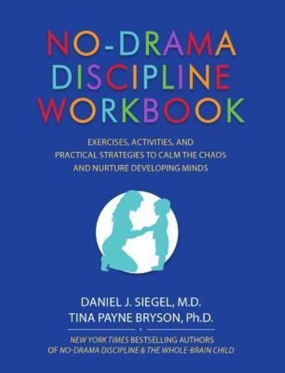 Cover for Daniel J Siegel · No-Drama Discipline Workbook (Taschenbuch) (2016)