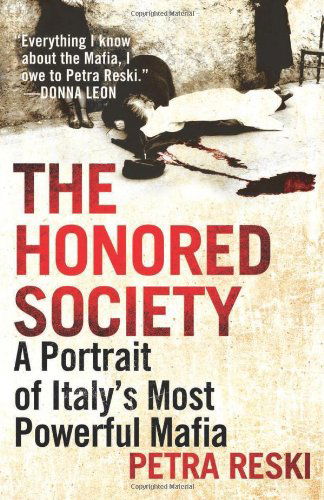 Cover for Petra Reski · The Honored Society: A Portrait of Italy's Most Powerful Mafia (Paperback Book) (2013)