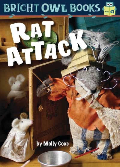 Rat Attack - Bright Owl Books - Molly Coxe - Kirjat - Astra Publishing House - 9781575659732 - keskiviikko 1. elokuuta 2018