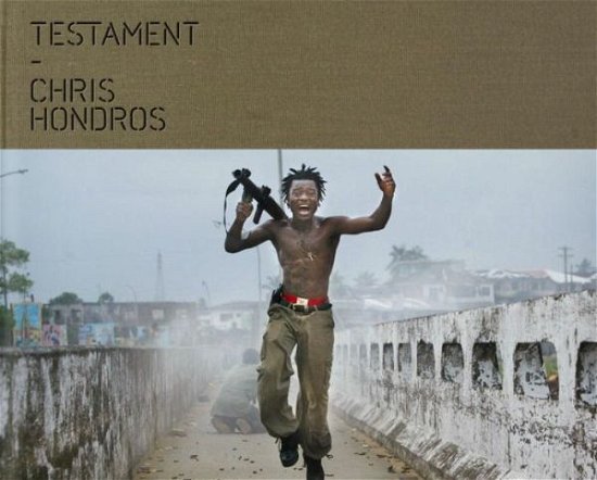 Cover for Chris Hondros · Testament (Hardcover Book) (2014)