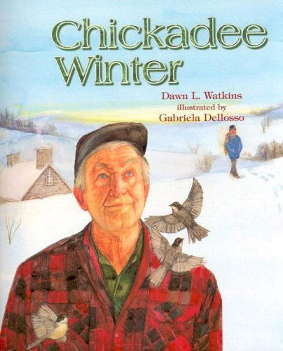 Cover for Dawn L. Watkins · Chickadee Winter (Paperback Book) (1999)