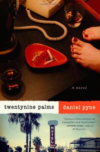 Cover for Daniel Pyne · Twentynine Palms: A Novel (Paperback Book) [First Printing edition] (2010)