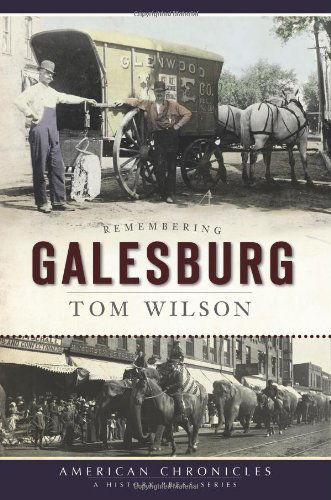 Cover for Tom Wilson · Remembering Galesburg (Il) (American Chronicles) (Paperback Book) (2009)