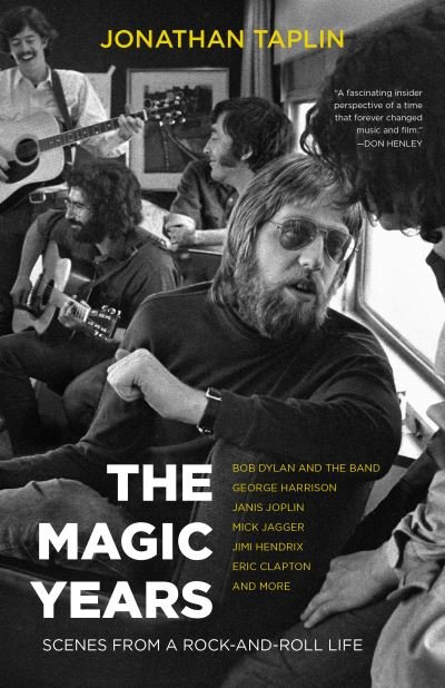 Cover for Jonathan Taplin · The Magic Years: Scenes from a Rock-and-Roll Life (Paperback Book) (2022)