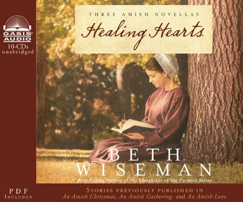 Cover for Beth Wiseman · Healing Hearts: a Collection of Amish Romances (Audiobook (CD)) [Unabridged edition] (2011)