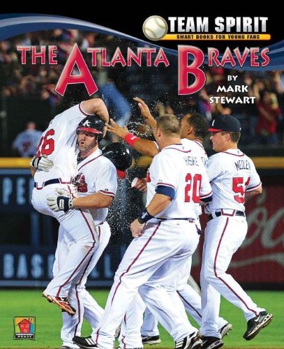 Cover for Mark Stewart · The Atlanta Braves (Team Spirit (Norwood)) (Gebundenes Buch) [Reprint edition] (2012)