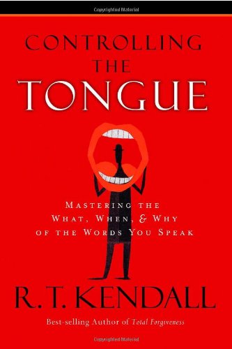 Cover for R.t. Kendall · Controlling the Tongue (Hardcover Book) (2009)