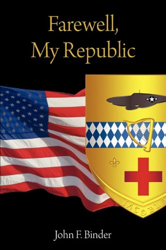 Cover for John F. Binder · Farewell, My Republic (Paperback Book) (2010)
