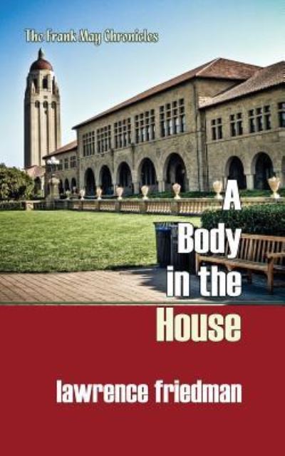 Cover for Lawrence Friedman · A Body in the House (Pocketbok) (2017)