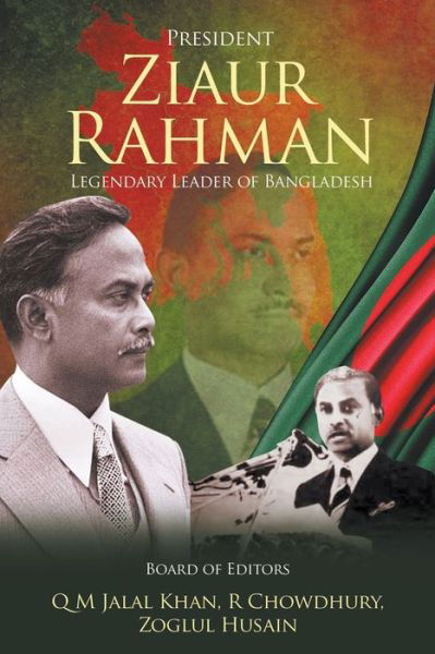 Cover for Q M Jalal Khan · President Ziaur Rahman: Legendary Leader of Bangladesh (Paperback Book) (2021)