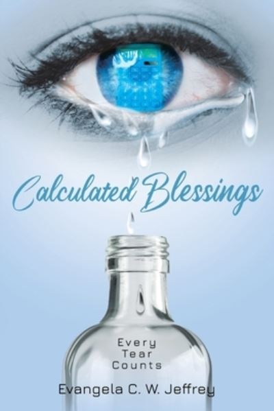 Cover for Evangela C W Jeffrey · Calculated Blessings (Paperback Book) (2021)