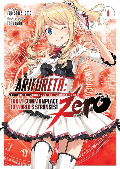 Cover for Ryo Shirakome · Arifureta: From Commonplace to World's Strongest ZERO (Light Novel) Vol. 1 - Arifureta: From Commonplace to World's Strongest ZERO (Light Novel) (Paperback Book) (2019)