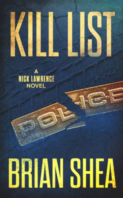 Cover for Brian Shea · Kill List (Book) (2018)