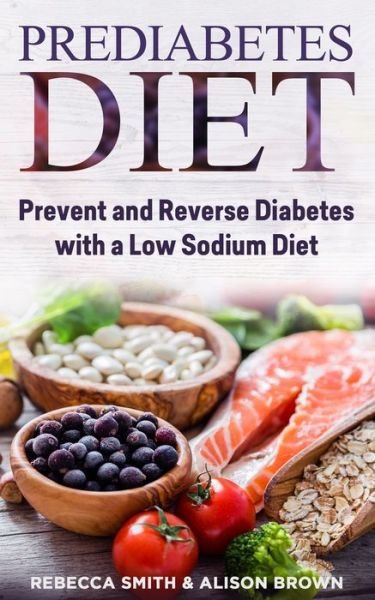 Prediabetes Diet - Alison Brown - Böcker - Independently Published - 9781654862732 - 3 januari 2020