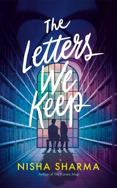 Cover for Nisha Sharma · The Letters We Keep: A Novel (Inbunden Bok) (2024)