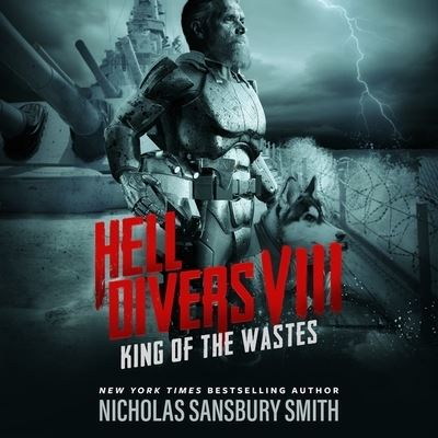 Cover for Nicholas Sansbury Smith · Hell Divers VIII: King of the Wastes (CD) (2021)