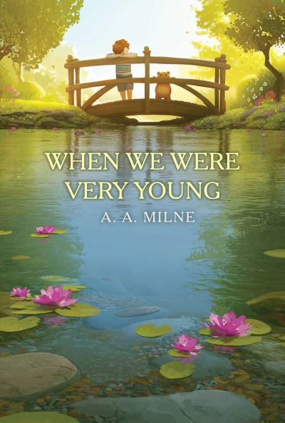 Cover for A. A. Milne · When We Were Very Young - The Winnie-the-Pooh Collection (Paperback Bog) (2024)