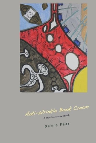 Cover for Debra Fear · Anti-Wrinkle Book Cream (Paperback Bog) (2019)