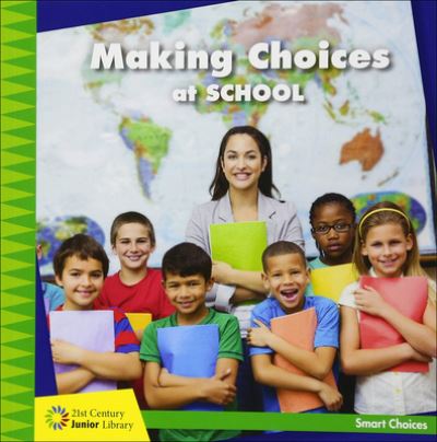 Cover for Diane Lindsey Reeves · Making Choices at School (Hardcover Book) (2018)