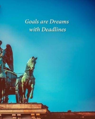 Cover for Donald Johnson · Goals are Dreams with Deadlines (Pocketbok) (2019)