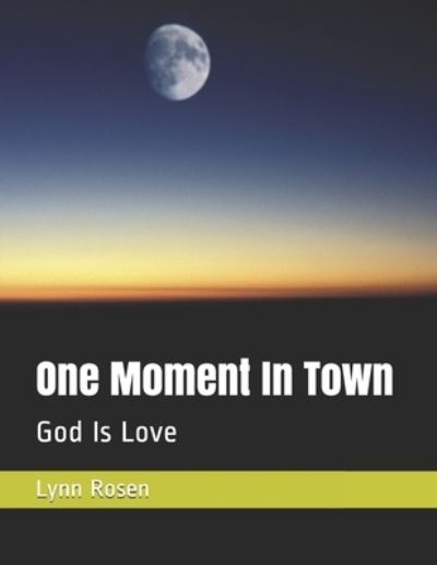 Cover for Lynn Rosen · One Moment In Town (Paperback Book) (2019)