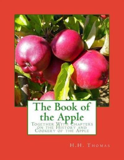 Cover for H H Thomas · The Book of the Apple (Paperback Book) (2018)