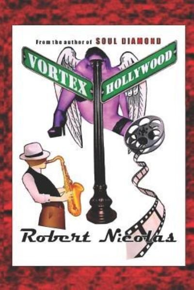 Robert Nicolas · Vortex Hollywood (Pocketbok) (2018)