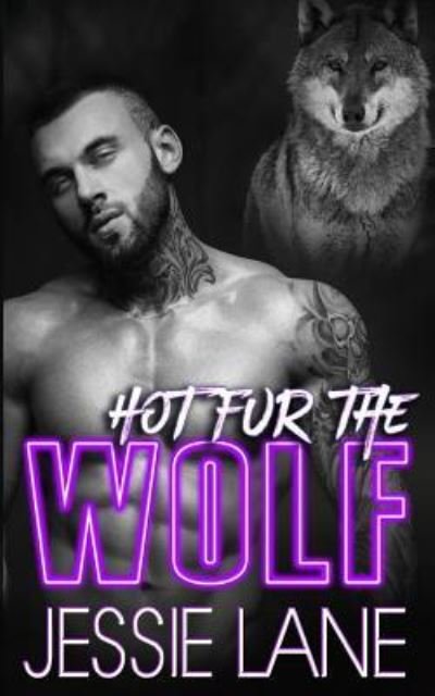 Cover for Jessie Lane · Hot Fur The Wolf (Paperback Book) (2018)