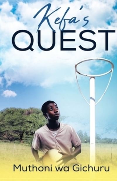 Cover for Muthoni Wa Gichuru · Kefa's Quest (Paperback Book) (2020)