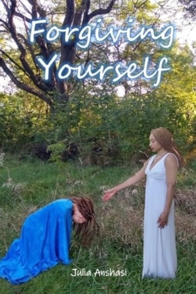 Cover for Julie Anshasi · Forgiving Yourself (Paperback Bog) (2021)