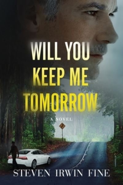 Cover for Steven Fine · Will You Keep Me Tomorrow (Paperback Book) (2021)