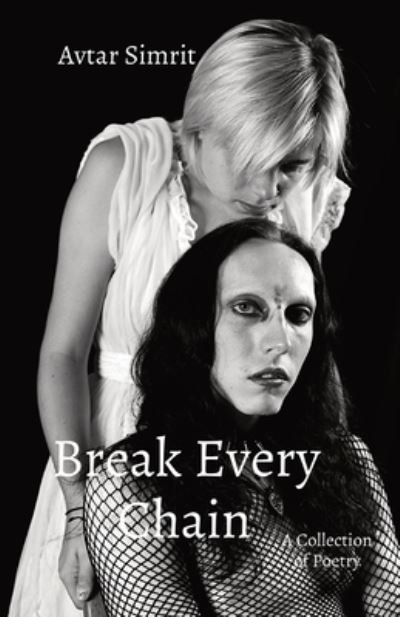Cover for Avtar Simrit · Break Every Chain (Paperback Bog) (2021)