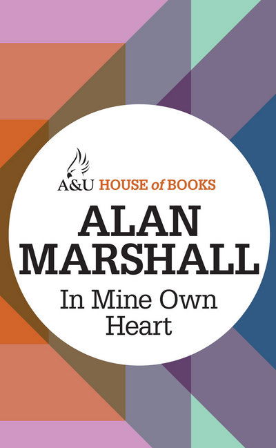 Cover for Alan Marshall · In Mine Own Heart (Paperback Book) (2012)