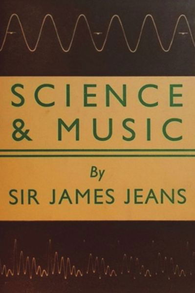 Cover for Sir James H Jeans · Science and Music (Taschenbuch) (2021)