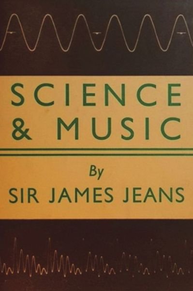 Cover for Sir James H Jeans · Science and Music (Paperback Book) (2021)