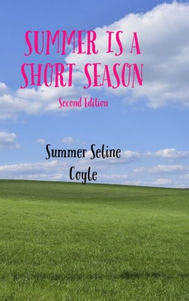 Cover for Summer Seline Coyle · Summer Is a Short Season (Hardcover Book) (2022)
