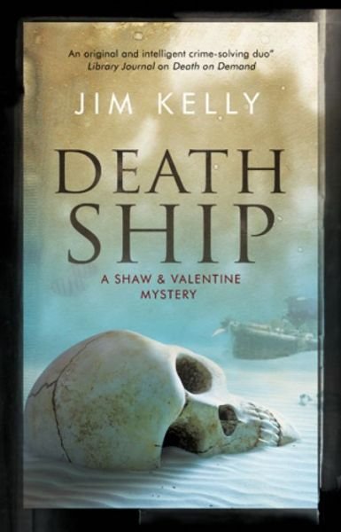 Death Ship - A Shaw and Valentine Mystery - Jim Kelly - Livros - Canongate Books - 9781780295732 - 30 de junho de 2017