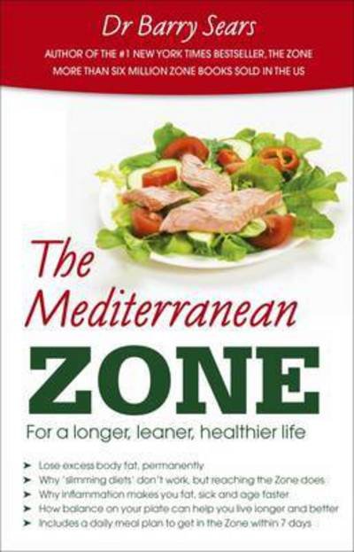 Cover for Barry Sears · The Mediterranean Zone: For a Longer, Leaner, Healthier Life (Paperback Bog) (2015)