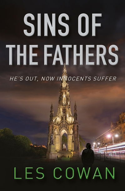 Cover for Les Cowan · Sins of the Fathers: He's out, now innocents suffer - A David Hidalgo novel (Paperback Book) [New edition] (2019)