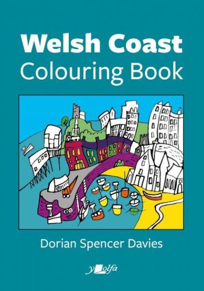 Cover for Dorian Spencer Davies · Welsh Coast Colouring Book (Paperback Book) (2021)