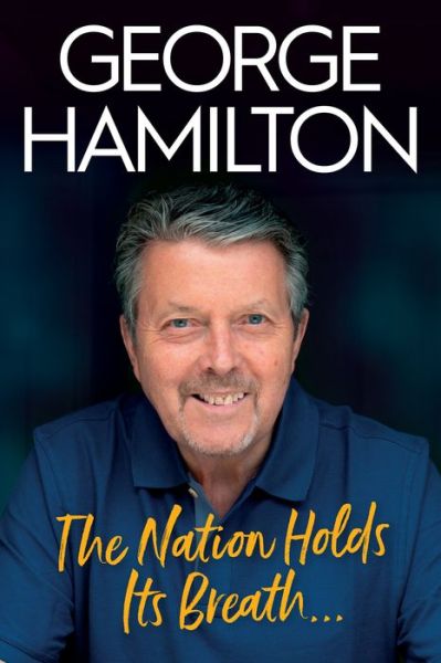 Cover for George Hamilton · The Nation Holds Its Breath (Hardcover Book) (2022)